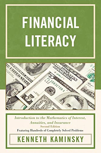 Financial Literacy Introduction to the Mathematics of Interest, Annuities, and  [Paperback]