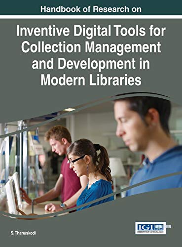 Handbook Of Research On Inventive Digital Tools For Collection Management And De [Hardcover]