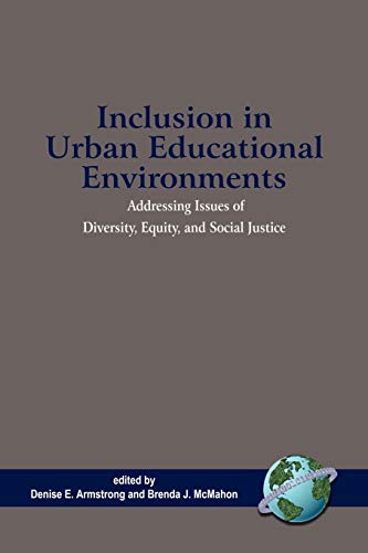 Inclusion in Urban Educational Environments  Addressing Issues of Diversity, Eq [Paperback]