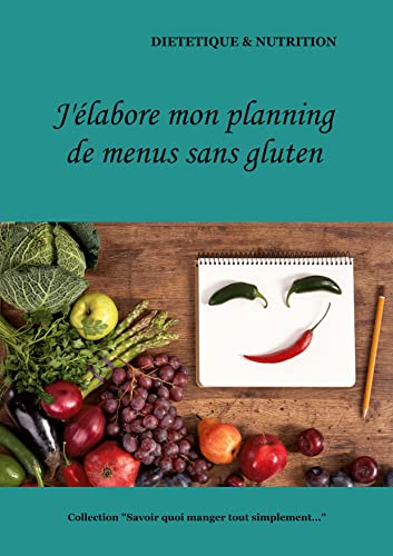 J'Elabore Mon Planning De Menus Sans Gluten