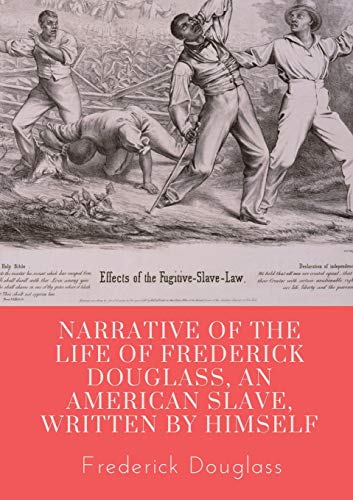 Narrative of the life of Frederick Douglass, an American slave, written by himse [Paperback]