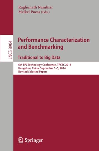 Performance Characterization and Benchmarking. Traditional to Big Data 6th TPC  [Paperback]