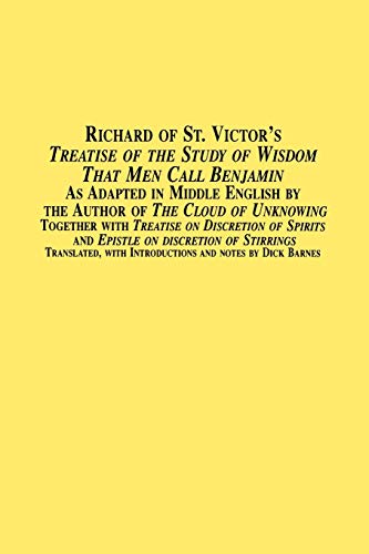Richard Of St. Victor's Treatise Of The Study Of Wisdom That Men Call Benjamin A [Paperback]