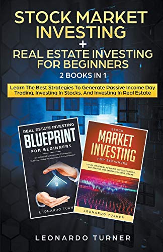 Stock Market Investing + Real Estate Investing for Beginners 2 Books in 1 Learn  [Paperback]