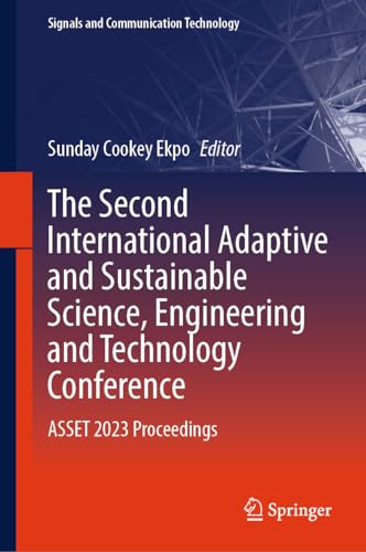 The Second International Adaptive and Sustainable Science, Engineering and Techn [Hardcover]