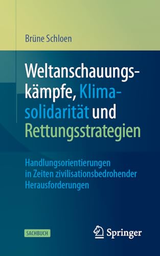 Weltanschauungskmpfe, Klimasolidaritt und Rettungsstrategien Handlungsorienti [Paperback]