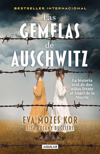 Las gemelas de Auschwitz / The Twins of Auschwitz. The inspiring true story of a [Paperback]