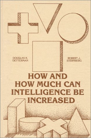 How And How Much Can Intelligence Be Increased [Hardcover]