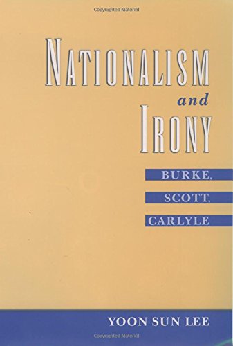Nationalism and Irony Burke, Scott, Carlyle [Hardcover]