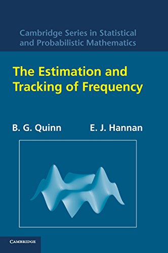 The Estimation and Tracking of Frequency [Hardcover]