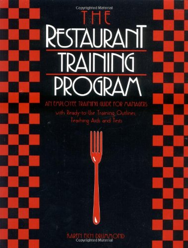 The Restaurant Training Program An Employee Training Guide for Managers [Paperback]