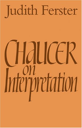 Chaucer on Interpretation [Paperback]