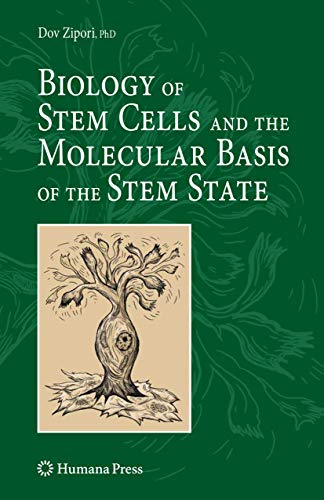 Biology of Stem Cells and the Molecular Basis of the Stem State [Hardcover]