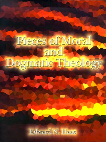 Pieces of Moral and Dogmatic Theology [Paperback]