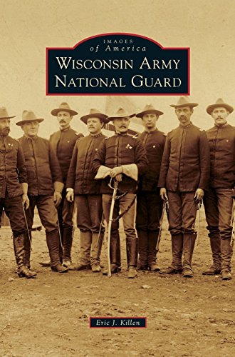 Wisconsin Army National Guard [Hardcover]
