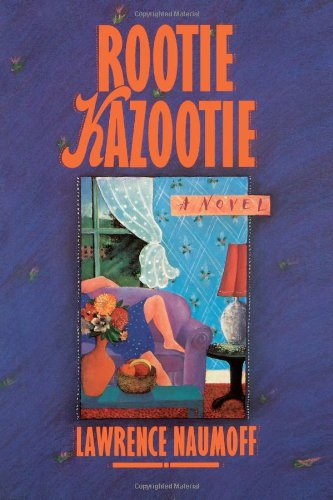 Rootie Kazootie A Novel [Paperback]
