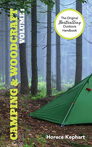 Camping And Woodcraft Volume 1 [Paperback]