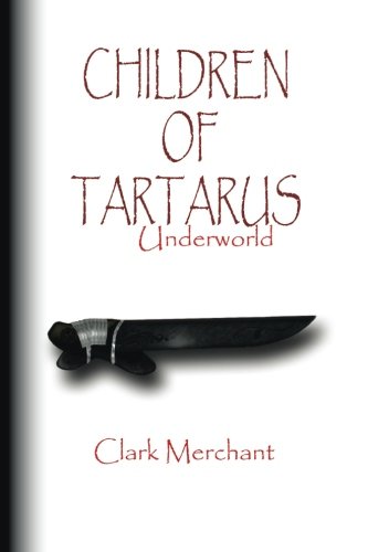 Children of Tartarus  Underworld [Paperback]
