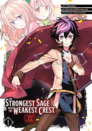 The Strongest Sage with the Weakest Crest 01 [Paperback]