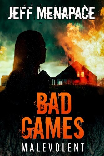 Bad Games  Malevolent [Paperback]
