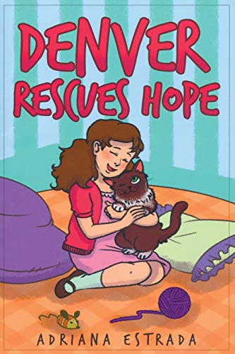 Denver Rescues Hope [Paperback]