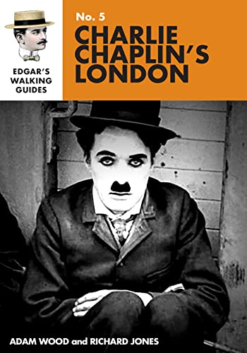 Edgar's Guide to Charlie Chaplin's London [Paperback]