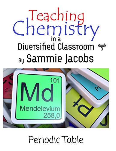 Periodic Table  Teaching Chemistry in a Diversified Classroom Book 3 [Paperback]