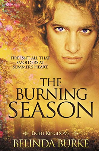 The Burning Season (eight Kingdoms) (volume 3) [Paperback]