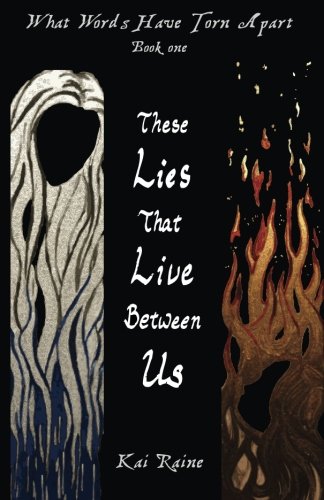 These Lies That Live Between Us (what Words Have Torn Apart) [Paperback]