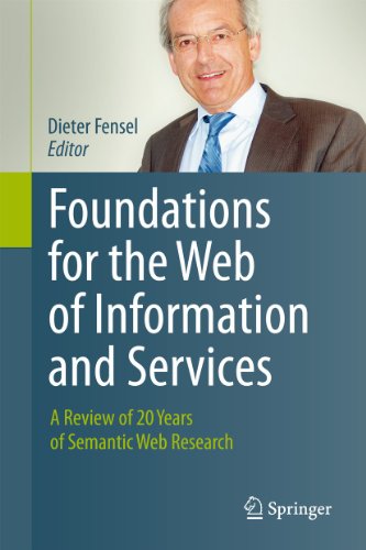Foundations for the Web of Information and Services A Review of 20 Years of Sem [Paperback]