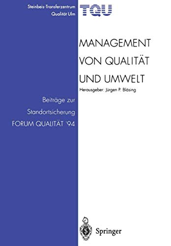 Management von Qualitt und Umwelt Beitrge zur Standortsicherung FORUM QUALIT [Paperback]