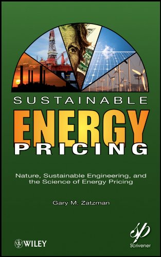 Sustainable Energy Pricing Nature, Sustainable Engineering, and the Science of  [Hardcover]