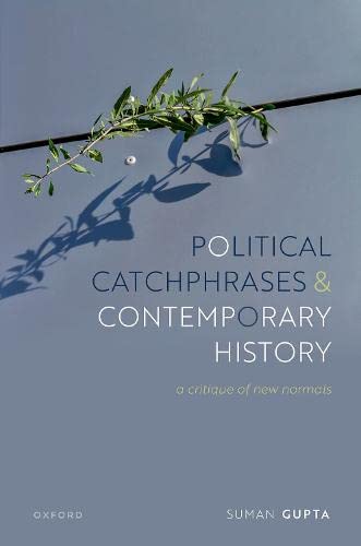 Political Catchphrases and Contemporary History A Critique of New Normals [Hardcover]