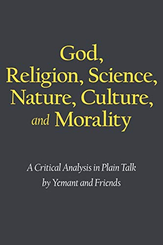 God, Religion, Science, Nature, Culture, And Morality A Critical Analysis In Pl [Paperback]