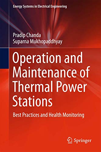 Operation and Maintenance of Thermal Power Stations Best Practices and Health M [Hardcover]