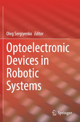Optoelectronic Devices in Robotic Systems [Paperback]