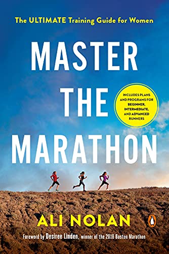 Master the Marathon: The Ultimate Training Guide for Women [Paperback]