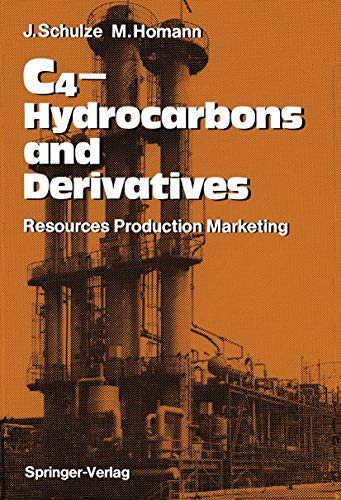 C4-Hydrocarbons and Derivatives Resources, Production, Marketing [Paperback]