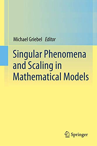 Singular Phenomena and Scaling in Mathematical Models [Hardcover]