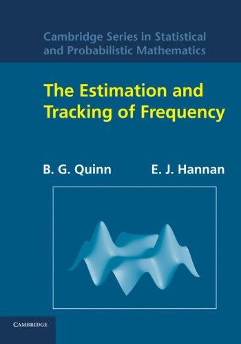 The Estimation and Tracking of Frequency [Paperback]