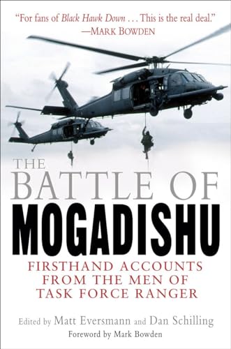 The Battle of Mogadishu Firsthand Accounts from the Men of Task Force Ranger [Paperback]