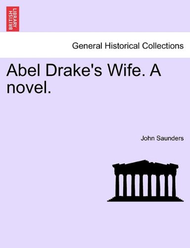 Abel Drake's Wife a Novel [Paperback]