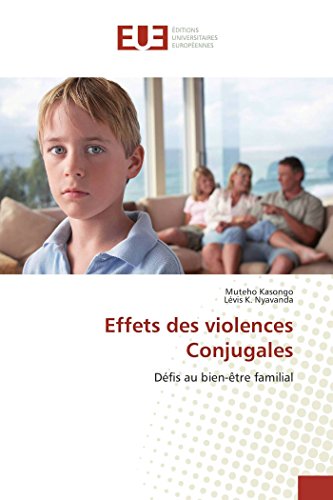 Effets Des Violences Conjugales Dfis Au Bien-tre Familial (french Edition) [Paperback]