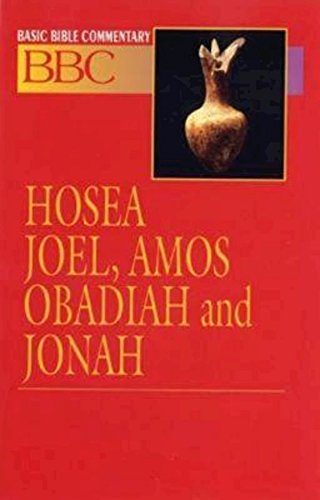 Basic Bible Commentary Hosea, Joel, Amos, Obadiah And Jonah [Paperback]