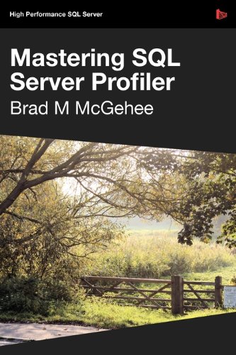 Mastering Sql Server Profiler [Paperback]