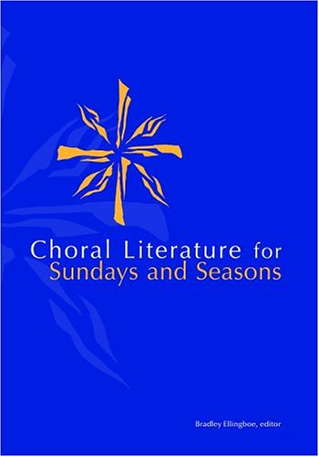 Choral Lit For Sunday Seasons [Paperback]