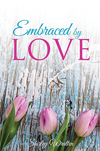 Embraced By Love [Paperback]