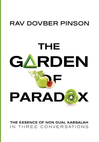 The Garden Of Paradox The Essence Of Non Dual Kabbalah In Three Conversations [Hardcover]