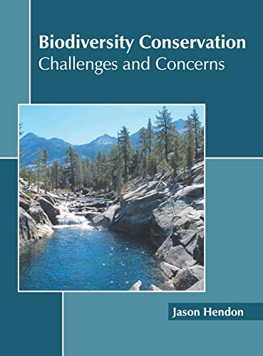 Biodiversity Conservation Challenges and Concerns [Hardcover]