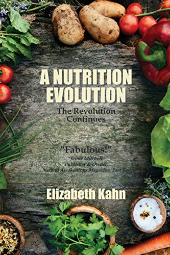 Nutrition Evolution  The Revolution Continues [Paperback]